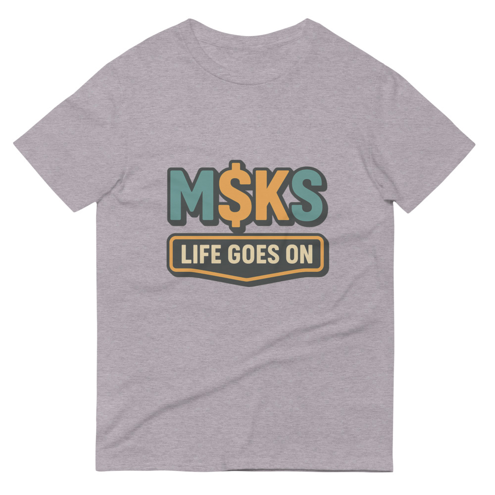 M$KS Life Goes On Badge view 5