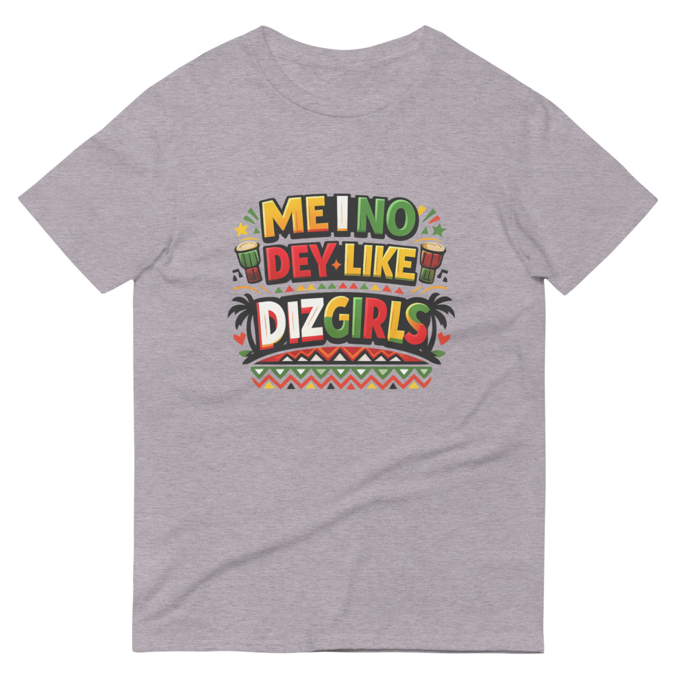 No Dey Like DizGirls Print view 5