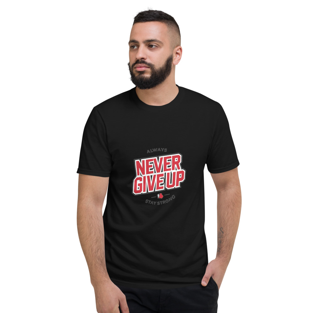 Always Never Give Up Stay Strong