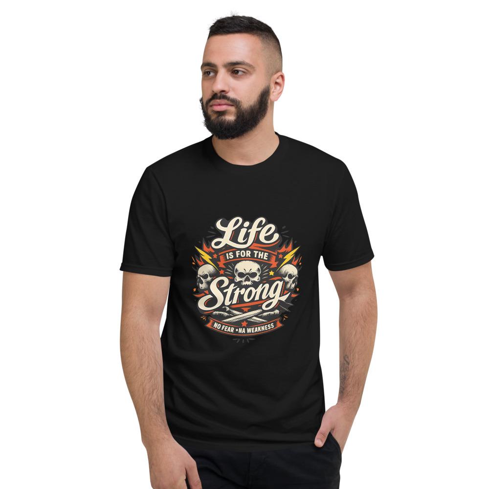 Life Is for the Strong